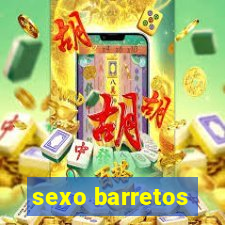 sexo barretos